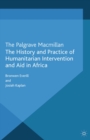 Image for The history and practice of humanitarian intervention and aid in Africa