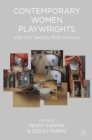 Image for Contemporary women playwrights  : into the twenty-first century