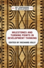 Image for Milestones and turning points in development thinking
