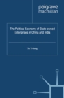 Image for The political economy of state-owned enterprises in China and India