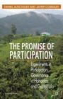 Image for The promise of participation: experiments in participatory governance in Honduras and Guatemala