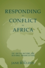Image for Responding to conflict in Africa  : the United Nations and regional organizations