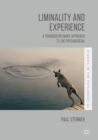Image for Liminality and experience: a transdisciplinary approach to the psychosocial