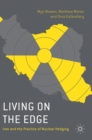 Image for Living on the edge  : Iran and the practice of nuclear hedging