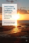 Image for Emotional literacy in criminal justice  : professional practice with offenders