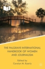 Image for The Palgrave International Handbook of Women and Journalism