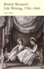 Image for British Women&#39;s Life Writing, 1760-1840