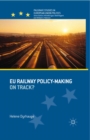 Image for EU railway policy-making: on track?