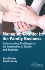 Image for Conflict and family business  : getting a handle on managing the challenges at the intersection of family business