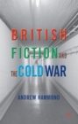 Image for British Fiction and the Cold War