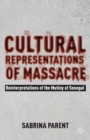 Image for Cultural representations of massacre?: reinterpretations of the mutiny of Senegal