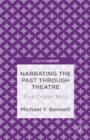 Image for Narrating the past through theatre: four crucial texts