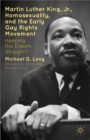 Image for Martin Luther King Jr., homosexuality, and the early gay rights movement: keeping the dream straight?