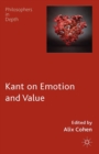 Image for Kant on emotion and value