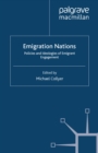Image for Emigration nations: policies and ideologies of emigrant engagement