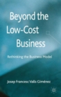 Image for Beyond the low cost business  : rethinking the business model