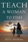 Image for Teach a Woman to Fish
