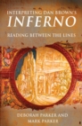 Image for Interpreting Dan Brown&#39;s Inferno: Reading Between the Lines
