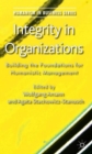 Image for Integrity in organizations  : building the foundations for humanistic management