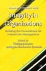 Image for Integrity in organizations: building the foundations for humanistic management