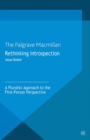 Image for Rethinking introspection: a pluralist approach to the first-person perspective