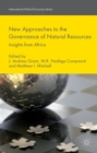 Image for New Approaches to the Governance of Natural Resources: Insights from Africa