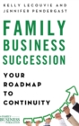Image for Family business succession  : your roadmap to continuity