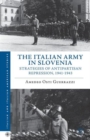 Image for The Italian Army in Slovenia  : strategies of antipartisan repression, 1941-1943