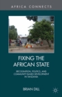 Image for Fixing the African state: recognition, politics, and community-based development in Tanzania