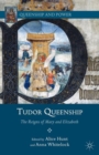 Image for Tudor queenship  : the reigns of Mary and Elizabeth