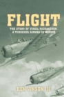 Image for Flight  : the story of Virgil Richardson, a Tuskegee airman in Mexico