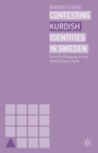 Image for Contesting Kurdish identities in Sweden: quest for belonging among Middle Eastern youth