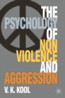 Image for Psychology of non-violence and aggression