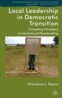 Image for Local leadership and democratic transition: competing paradigms in international peace-building