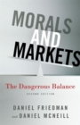 Image for Morals and markets  : the dangerous balance
