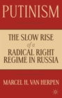 Image for Putinism  : the slow rise of a radical right regime in Russia