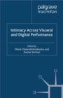 Image for Intimacy across visceral and digital performance