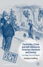 Image for Femininity, crime and self-defence in Victorian literature and society: from dagger-fans to suffragettes