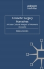 Image for Cosmetic surgery narratives: a cross-cultural analysis of women&#39;s accounts