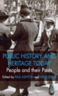 Image for Public history and heritage today  : people and their pasts
