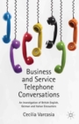 Image for Business and service telephone conversations: an investigation of British English, German and Italian encounters