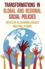Image for Transformations in global and regional social policies