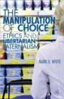 Image for The Manipulation of Choice