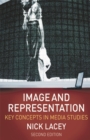 Image for Image and Representation: Key Concepts in Media Studies