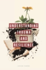 Image for Understanding trauma and resilience