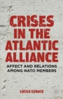 Image for Crises in the Atlantic Alliance