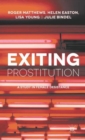Image for Exiting prostitution  : a study in female desistance