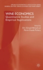Image for Wine economics  : quantitative studies and empirical applications