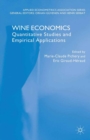 Image for Wine economics: quantitative studies and empirical applications