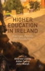 Image for Higher education in Ireland  : practices, policies and possibilities
